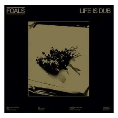 LP Foals: Life Is Dub CLR