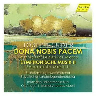 CD Joseph Suder: Festmesse "dona Nobis Pacem"