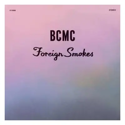 LP Bcmc: Foreign Smokes