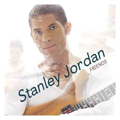 CD Stanley Jordan: Friends