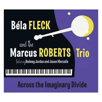 CD Marcus Roberts Trio: Across The Imaginary Divide