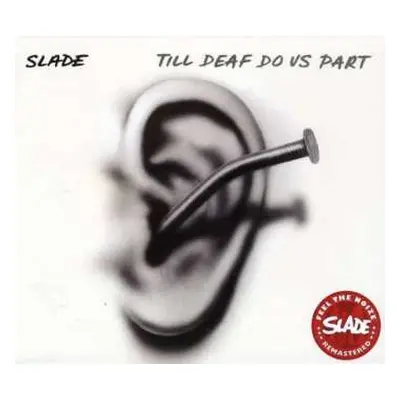 CD Slade: Till Deaf Do Us Part(extended)