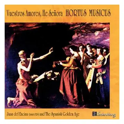 CD Hortus Musicus: Vuestros Amores, He Señora