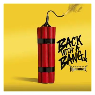 CD Kissin' Dynamite: Back With A Bang