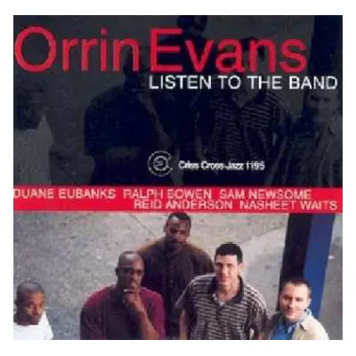 CD Orrin Evans: Listen To The Band