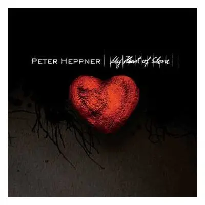 CD Peter Heppner: My Heart Of Stone