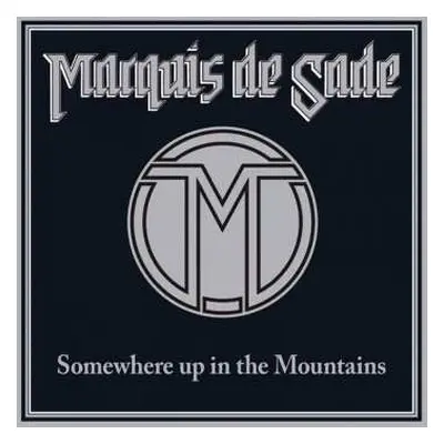 LP Marquis De Sade: Somewhere Up In The Mountains LTD | CLR