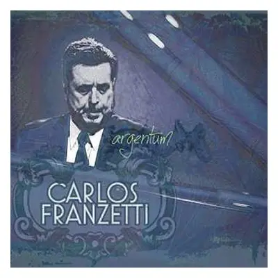 CD Carlos Franzetti: Argentum DIGI