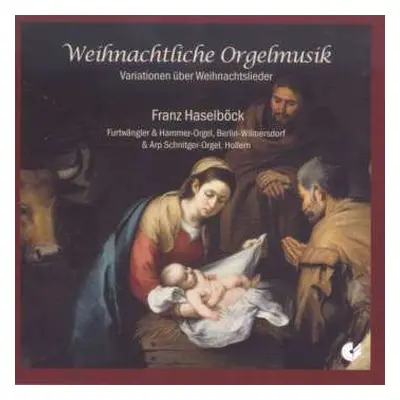 CD Franz Liszt: Weihnachtliche Orgelmusik