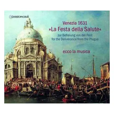 CD Ecco La Musica: "La Festa Della Salute" (Venezia 1631)