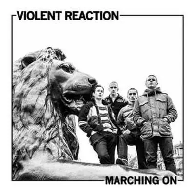 LP Violent Reaction: Marching On CLR