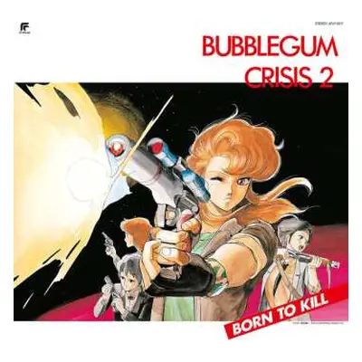 LP Various: Bubblegum Crisis 2: Born To Kill LTD