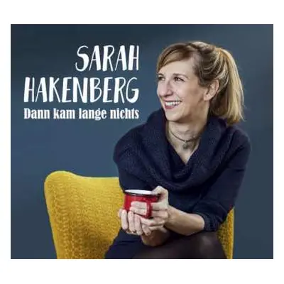 CD Various: Sarah Hakenberg: Dann Kam Lange Nichts