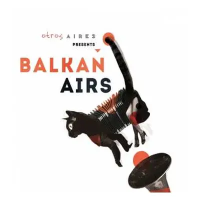 CD Otros Aires: Otros Aires Presents Balkan Airs