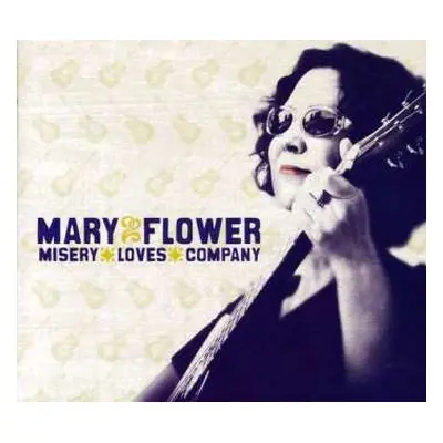 CD Mary Flower: Misery Loves Company