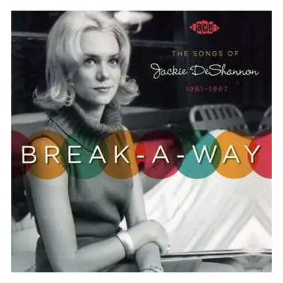 CD Various: Break-A-Way (The Songs Of Jackie DeShannon 1961-1967)