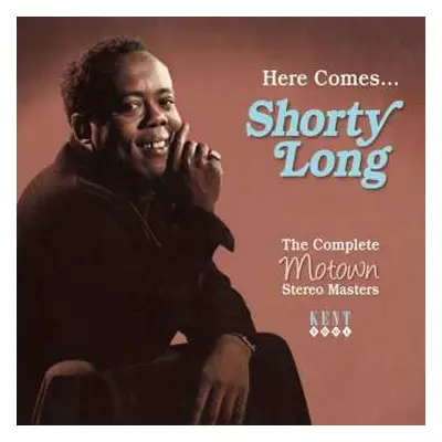 CD Shorty Long: Here Comes... Shorty Long - The Complete Motown Stereo Masters