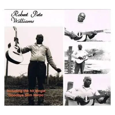 CD Robert Pete Williams: Robert Pete Williams