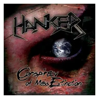 CD Hanker: Conspiracy Of Mass Extinction