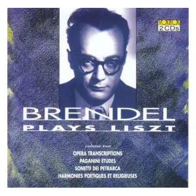 2CD Franz Liszt: Brendel plays Liszt (Volume Two)