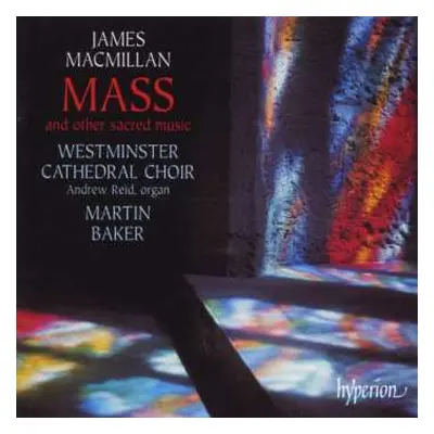 CD Westminster Cathedral Choir: Mass, And Other Sacred Music