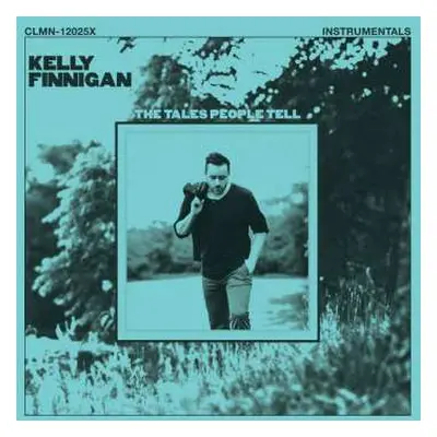 LP Kelly Finnigan: The Tales People Tell (Instrumentals) LTD | NUM | CLR