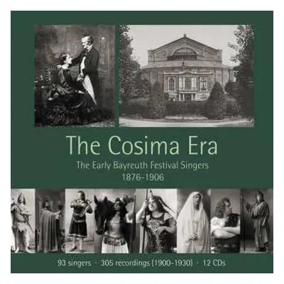 12CD Richard Wagner: The Cosima Era - The Early Bayreuth Festival Singers 1876-1906