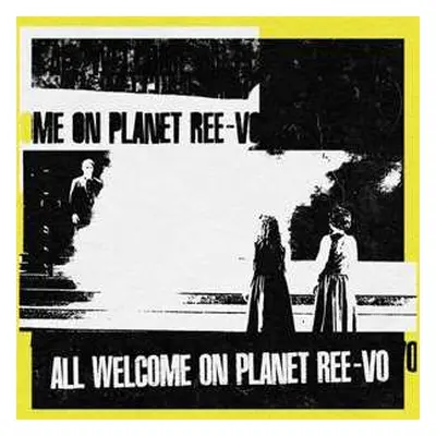 LP Ree-vo: All Welcome on Planet Ree-Vo CLR