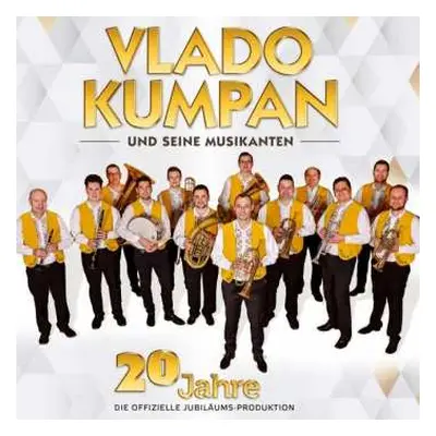 CD Vlado Kumpan: 20 Jahre - Die Offizielle Jubiläums-produktion