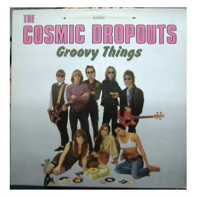 LP Cosmic Dropouts: Groovy Things CLR | LTD