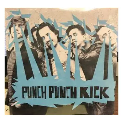 LP Punch Punch Kick: Punch Punch Kick LTD