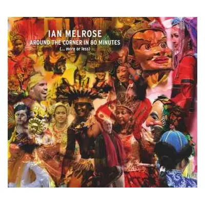 CD Ian Melrose: Around The Corner In 80 Minutes