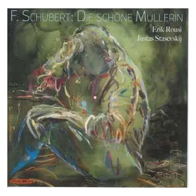 CD Franz Schubert: Die Schöne Müllerin D.795