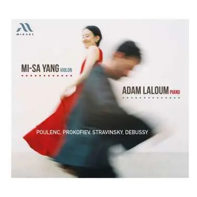 CD Mi-sa / Adam Laloum Yang: Poulenc, Prokofiev, Stravinsky, Debussy (works For Violin And Piano