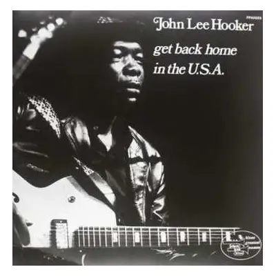 2LP John Lee Hooker: Get Back Home In The U.S.A.