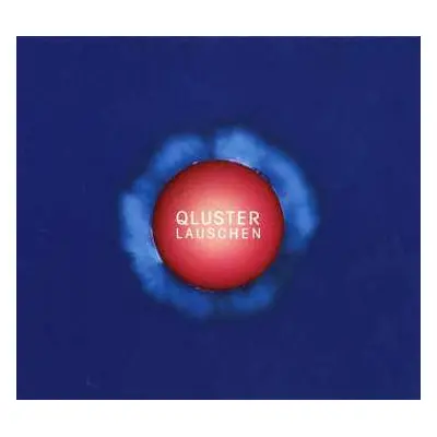 LP/CD Qluster: Lauschen