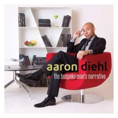 CD Aaron Diehl: The Bespoke Man's Narrative