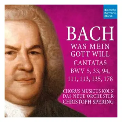 2CD Johann Sebastian Bach: Kantaten Bwv 5,33,94,111,113,135,178