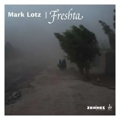 CD Mark Lotz: Freshta