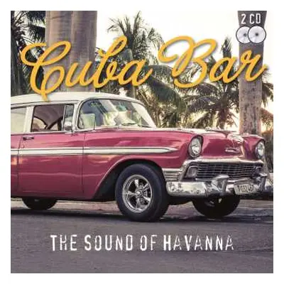 2CD Various: Cuba Bar The Sound Of Havanna