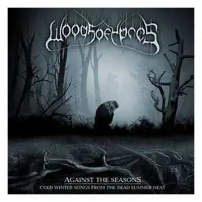 CD Woods Of Ypres: Against The Seasons: Cold Winter Songs From The Dead Summer Heat ‎