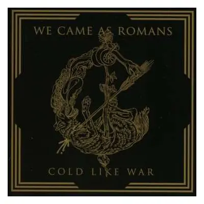 CD We Came As Romans: Cold Like War