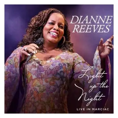 CD Dianne Reeves: Light Up The Night (Live In Marciac)