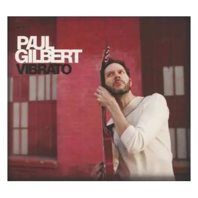 CD Paul Gilbert: Vibrato