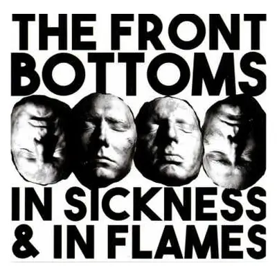 CD The Front Bottoms: In Sickness & In Flames