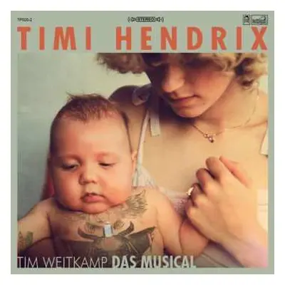 2LP/CD Timi Hendrix: Tim Weitkamp Das Musical LTD | CLR