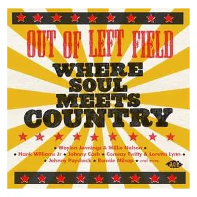 CD Various: Out Of Left Field - Where Soul Meets Country