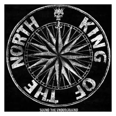 CD King Of The North: Sound The Underground