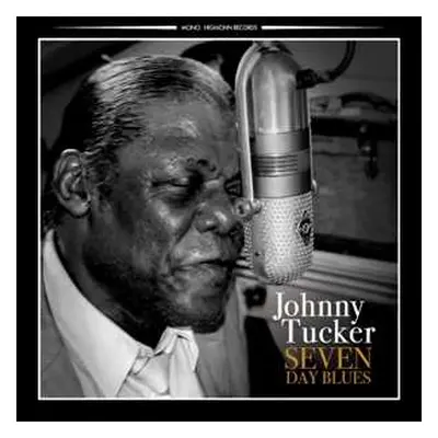 CD Johnny Tucker: Seven Day Blues