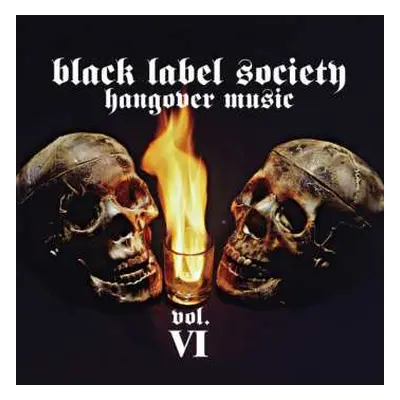 CD Black Label Society: Hangover Music Vol. VI